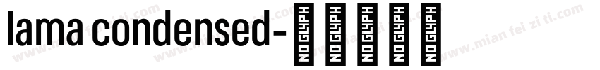 lama condensed字体转换
